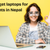 Best Budget Laptops for Students in Nepal (2025 Edition)